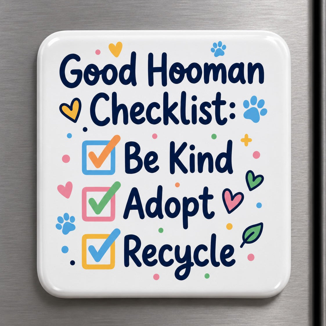 Good Hooman Checklist Fridge Magnet 🐾💙